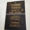 A Techno Tinker Guide to Gig Work: Corporate Anthropology Field Manual (Thomas Baurley. Paperback 2025) - Image 2
